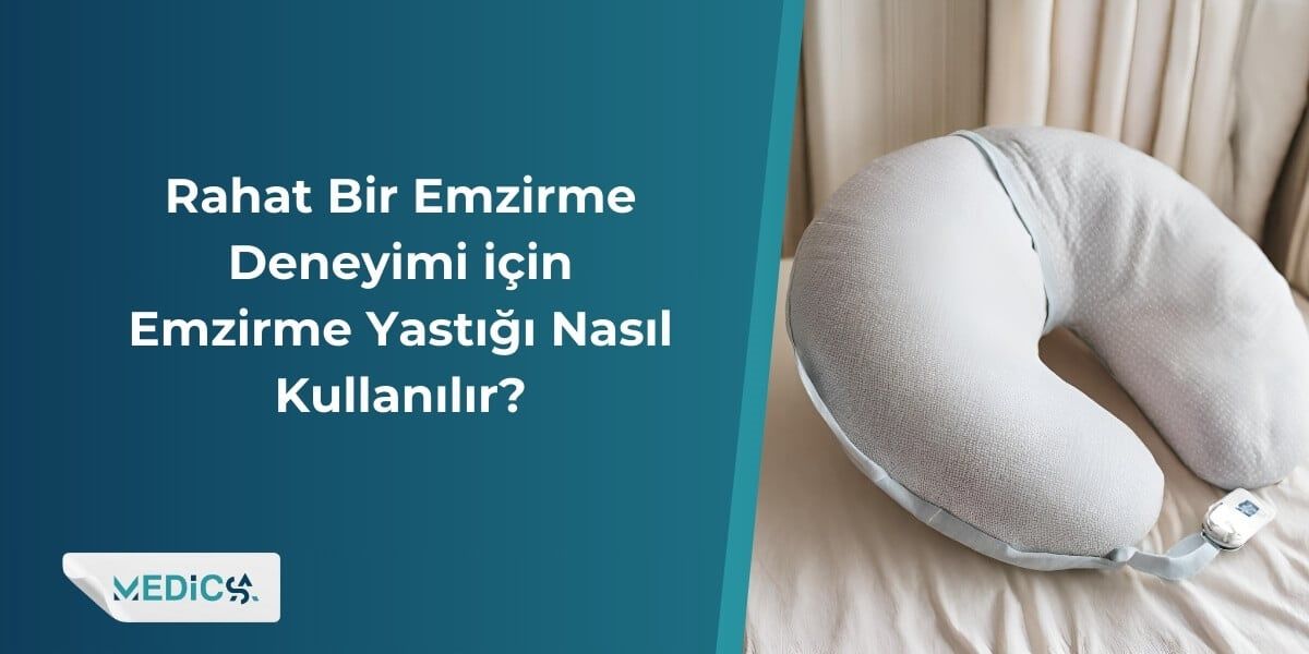 Rahat Bir Emzirme Deneyimi için Emzirme Yastığı Nasıl Kullanılır?